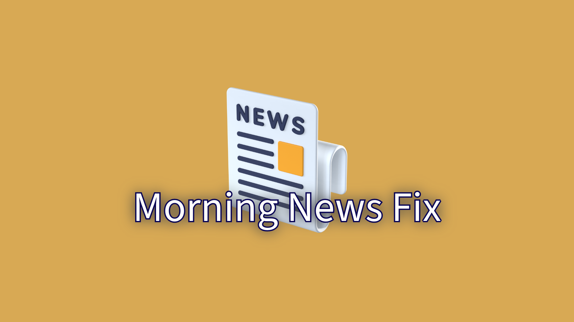 Morning News Fix: 5 days to go Post image